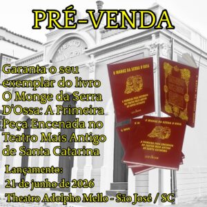 PRÉ VENDA - O MONGE DA SERRA D'OSSA