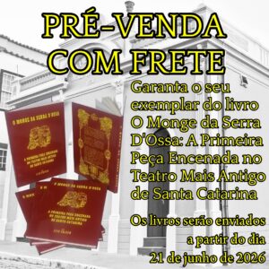 PRÉ VENDA - O MONGE DA SERRA D'OSSA - COM FRETE